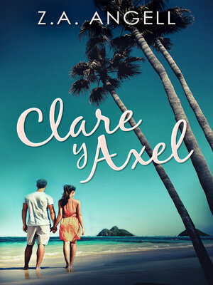cover image of Clare y Axel